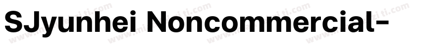 SJyunhei Noncommercial字体转换